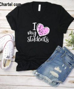 I Love My Students T Shirt