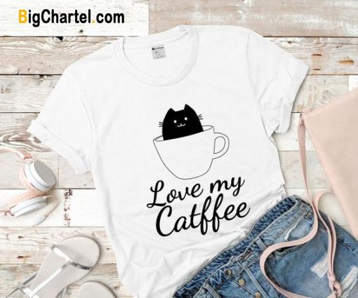 Love My Catfee T Shirt