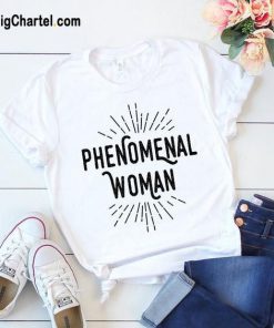 Phenomenal Women T-Shirt