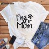 Pug Mom T-Shirt