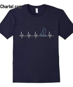 Sailing Heartbeat Funny Sailboat T Shirt
