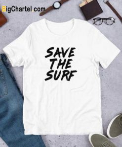 Save The Surf Tshirt