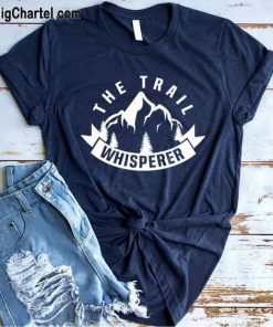 The Trail Whisperer T-Shirt