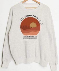 All Good Things Sweatshirt