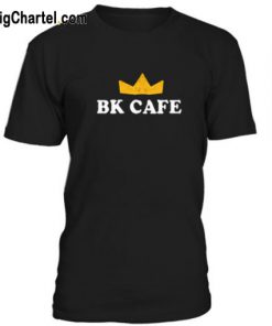 BK CAFE T-Shirt