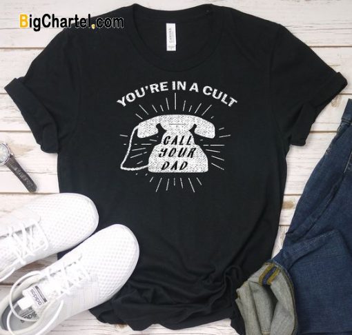 Call your dad T Shirt