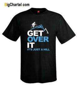 Get Over It T-shirt