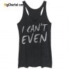 I Can’t Event Tank Top
