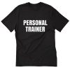 Personal Trainer T-Shirt PU27