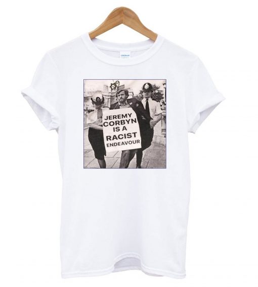 Poster Jeremy Corbyn Is A Racist Endeavour Rachel Riley T shirt