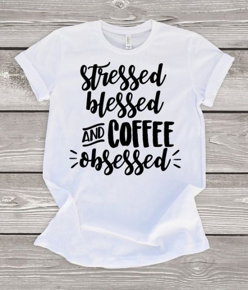 Stressed Blessed T-Shirt