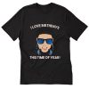 This Time of Year T Shirt PU27