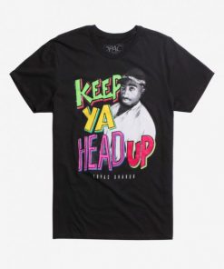 Tupac Keep Head Up T-Shirt PU27
