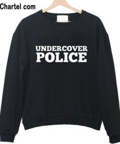 Undercover police sweatshirt