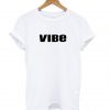 Vibes White T shirt