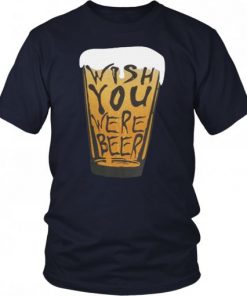 Wish Beer T Shirt