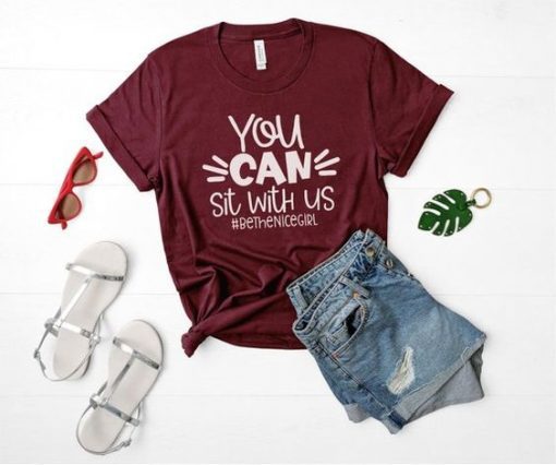 You Can Sit With Us T Shirt