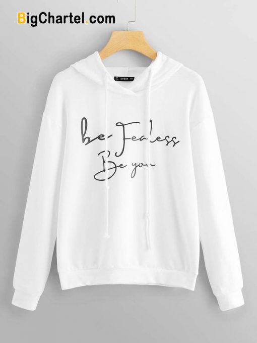 be fearless white Sweatshirt