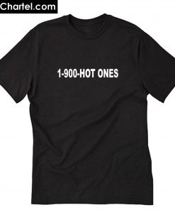 1-900 Hot Ones T-Shirt PU27