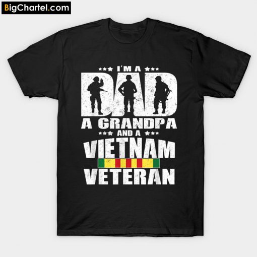 A Dad A Grandpa And A Vietnam T-Shirt PU27
