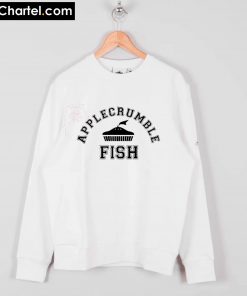 APPLECRUMBLE AND FISH parody Sweatshirt PU27