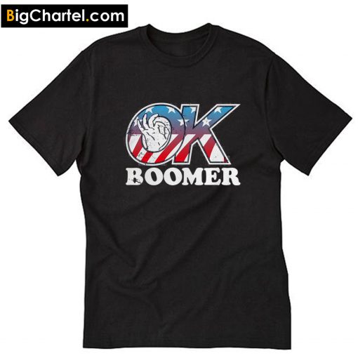 American ok boomer T-Shirt PU27
