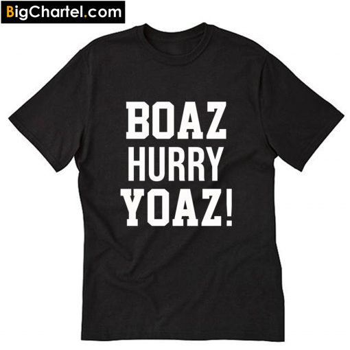 Boaz Hurry Yoaz T-Shirt PU27