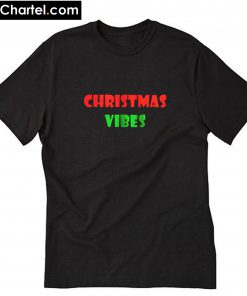 Christmas Vibes T-Shirt PU27