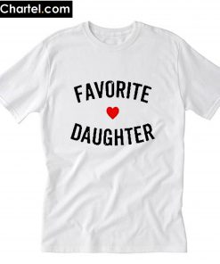 Favorite Daughter T-Shirt PU27