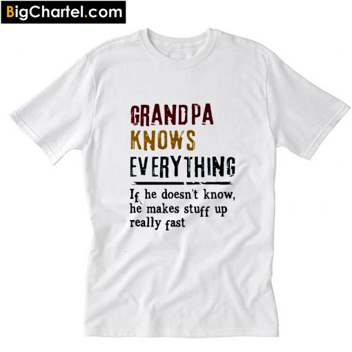 Grandpa knows everything vintage T-Shirt PU27