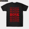 HONK UNTITLED GOOSE MEME T-Shirt PU27