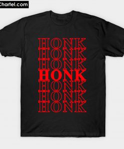HONK UNTITLED GOOSE MEME T-Shirt PU27