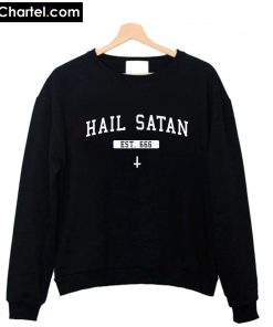 Hail Satan Sweatshirt PU27