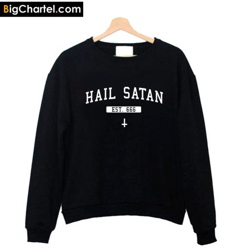 Hail Satan Sweatshirt PU27