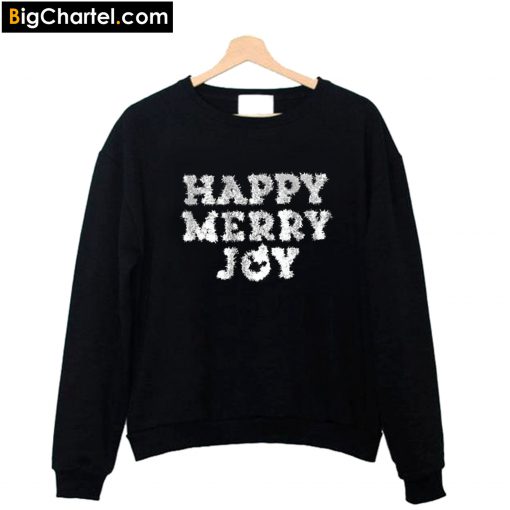 Happy Merry Joy Sweatshirt PU27