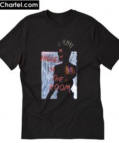 Highest in the Room T-Shirt PU27