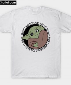 I Don't Care About Much But My Baby T-Shirt PU27