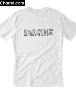 Imagine T-Shirt PU27