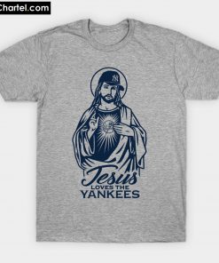 JESUS LOVES THE YANKEES T-Shirt PU27
