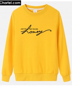 Just the honey Sweatshirt PU27
