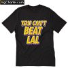 Lakers You can’t beat LAL T-Shirt PU27