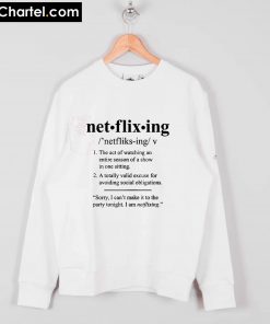 Netflixing Definition Sweatshirt PU27