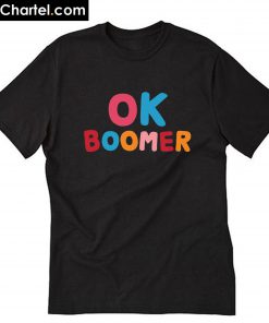 Ok boomer T-Shirt PU27