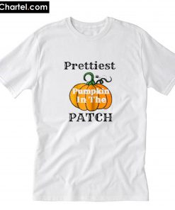 Prettiest Pumpkin In The Patch Cute T-Shirt PU27