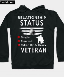 Relationship Status Taken by a Crazy VETERAN Hoodie PU27