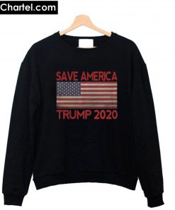 Save America Trump 2020 Sweatshirt PU27