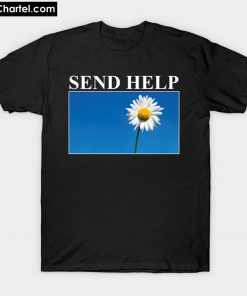 Send Help Daisy Flower T-Shirt PU27