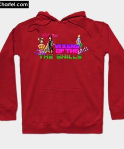 The Vixens of the Shills Hoodie PU27
