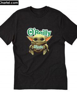 Baby Yoda Hug O’reilly Auto Parts T-Shirt PU27