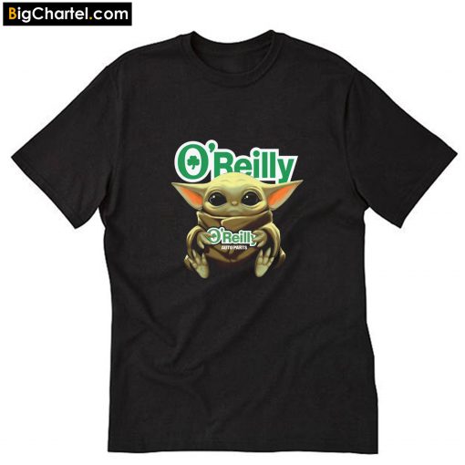 Baby Yoda Hug O’reilly Auto Parts T-Shirt PU27